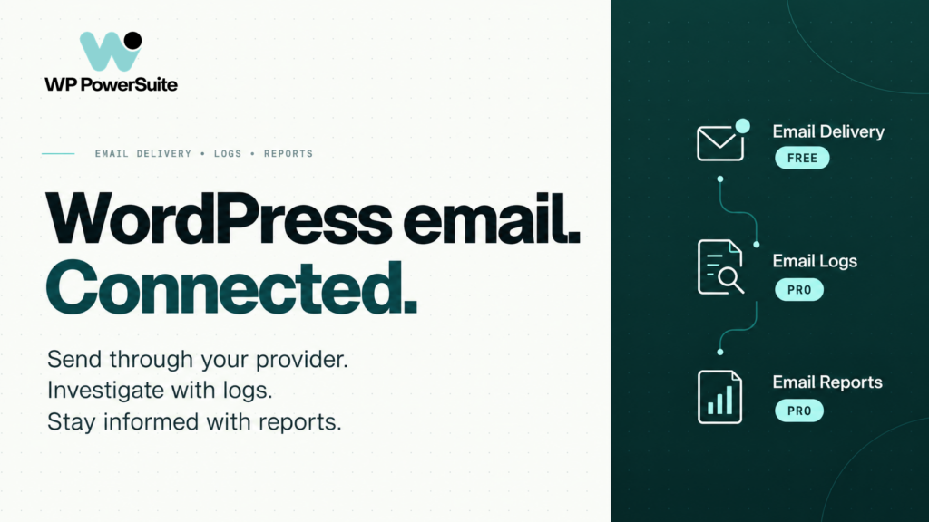WP PowerSuite WordPress email toolkit: free Email Delivery with Pro Email Logs and Email Reports