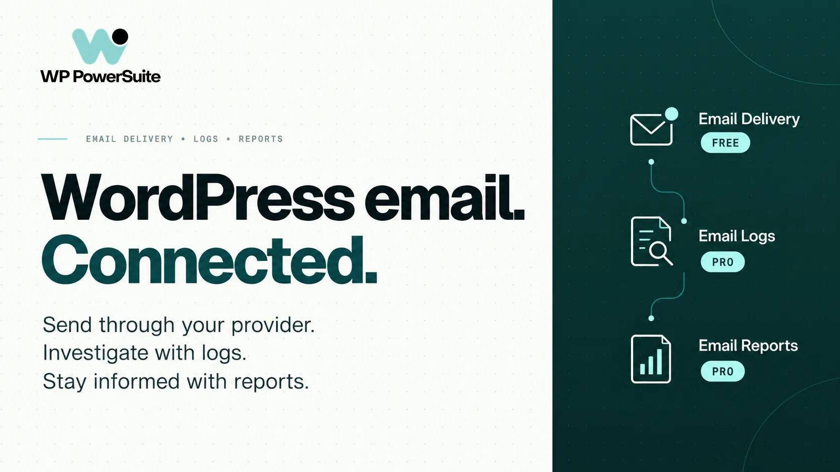 WP PowerSuite WordPress email toolkit: free Email Delivery with Pro Email Logs and Email Reports